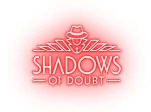 Shadows of Doubt