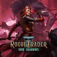 Warhammer 40,000: Rogue Trader - Void Shadows Wertung